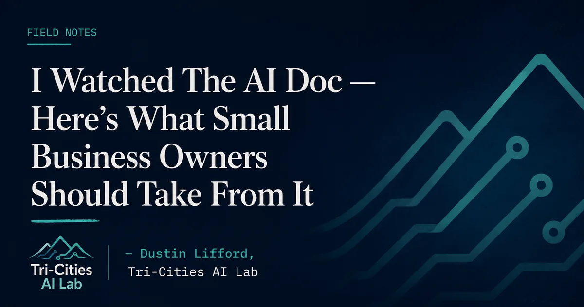 I Watched "The AI Doc" Here's What Small Business Owners Should Actually Take From It